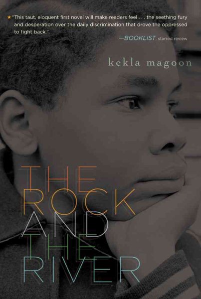 The Rock and the River (Coretta Scott King - John Steptoe Award for New Talent) cover