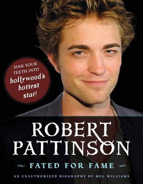Robert Pattinson: Fated for Fame cover