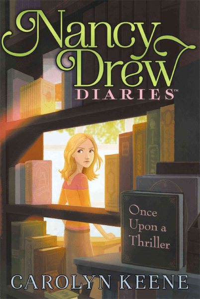 Once Upon a Thriller (4) (Nancy Drew Diaries) cover