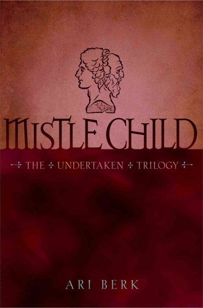 Mistle Child (2) (The Undertaken Trilogy) cover