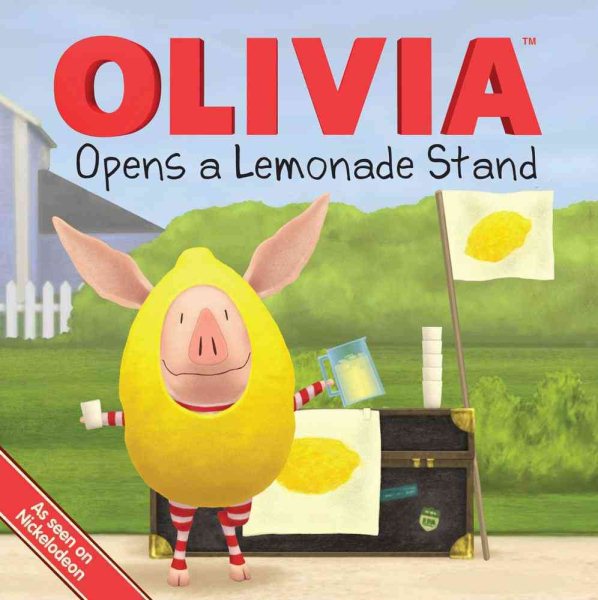 OLIVIA Opens a Lemonade Stand (Olivia TV Tie-in) cover