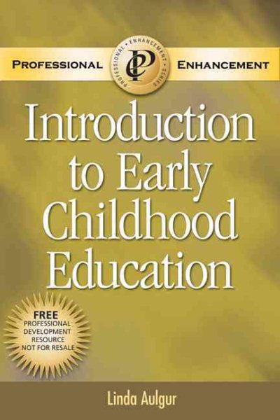 Introduction to Early Childhood Education: Professional Enhancement Text