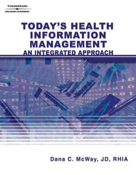 Today’s Health Information Management: An Integrated Approach cover