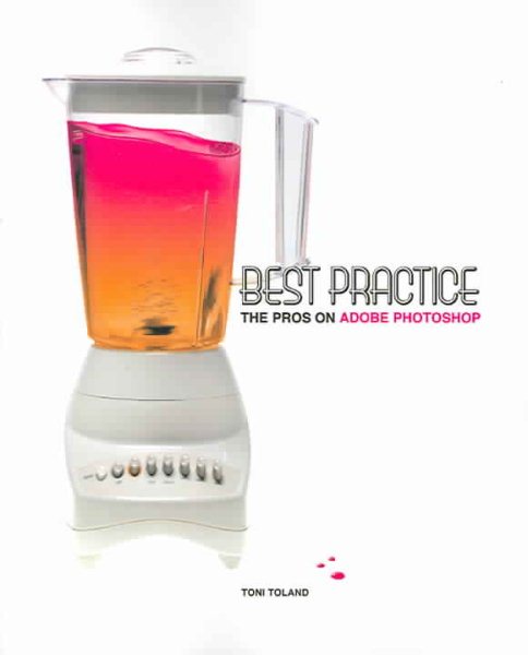 Best Practice: The Pros on Adobe Photoshop cover