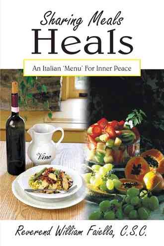 Sharing Meals Heals: An Italian 'Menu' For Inner Peace cover