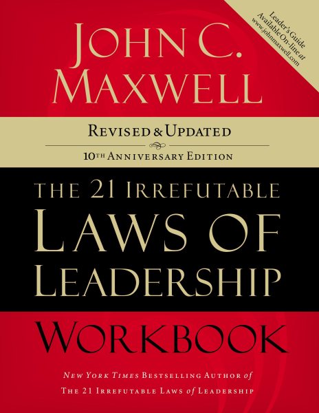 The 21 Irrefutable Laws of Leadership Workbook: Revised and Updated cover