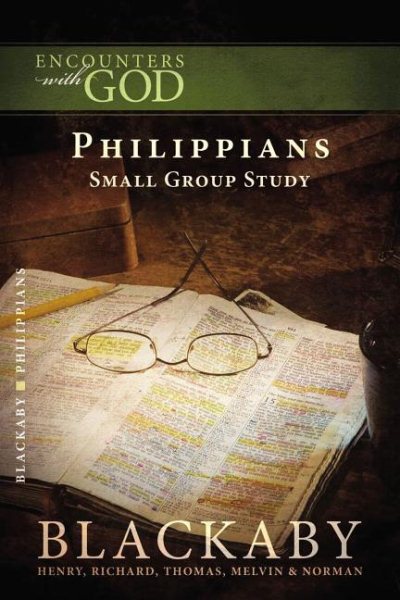 Philippians: A Blackaby Bible Study Series (Encounters with God) cover