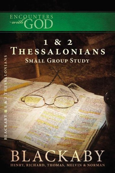 Encounters W/God 1 & 2 Thessalonians Small Study Group (Encounters With God)