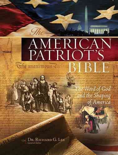 The American Patriot's Bible: New King James Version, The Word of God and the Shaping of America