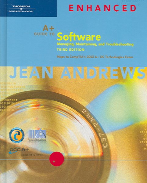 A+ Guide to Software: Managing, Maintaining, and Troubleshooting, Third Edition Enhanced cover