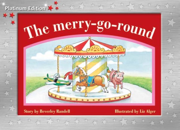 Rigby PM Platinum Collection: Individual Student Edition Red (Levels 3-5) The Merry-go-round cover