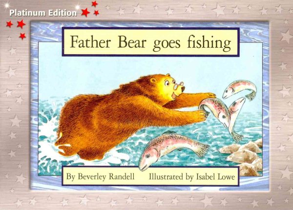 Rigby PM Platinum Collection: Individual Student Edition Red (Levels 3-5) Father Bear Goes Fishing cover