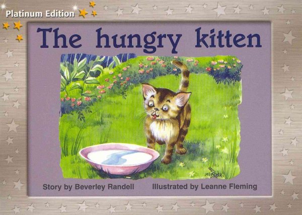 Rigby PM Platinum Collection: Individual Student Edition Yellow (Levels 6-8) the Hungry Kitten cover