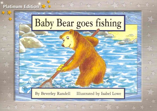 Baby Bear Goes Fishing: Leveled Reader (Yellow Level 7 / PMs) cover