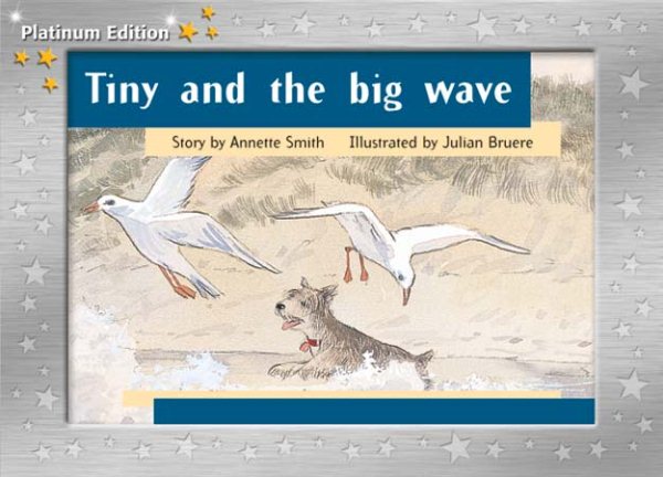 Individual Student Edition Yellow (Levels 6-8): Tiny and the Big Wave (Rigby PM Platinum Collection) cover