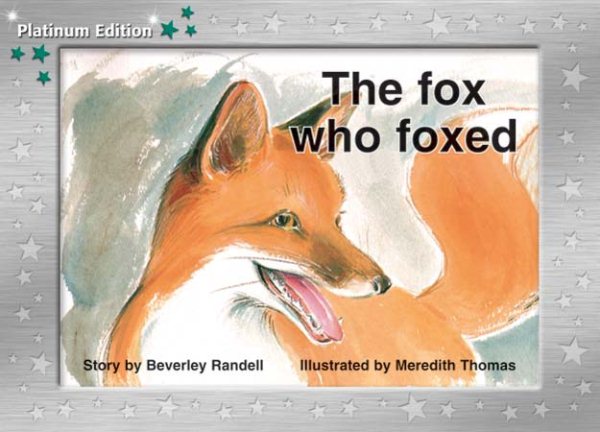 Rigby PM Platinum Collection: Individual Student Edition Green (Levels 12-14) The Fox Who Foxed cover