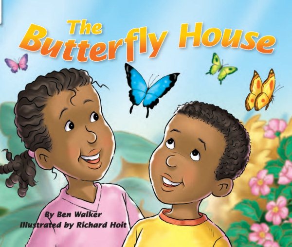 The Butterfly House: Rigby Flying Colors - Individual Student Edition cover