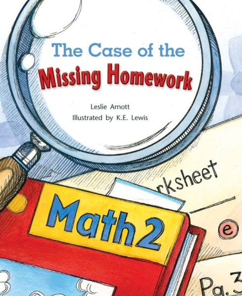 The Case of the Missing Homework: Leveled Reader Grade 2 (Rigby Literacy by Design) cover