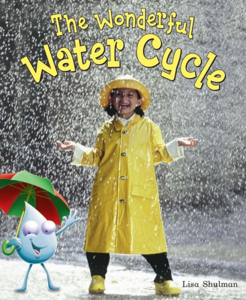 The Wonderful Water Cycle: Leveled Reader Grade 2 (Rigby Literacy by Design)