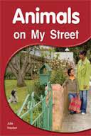 Animals on My Street: Leveled Reader (Levels 3-5) (Rigby PM Shared Readers) cover