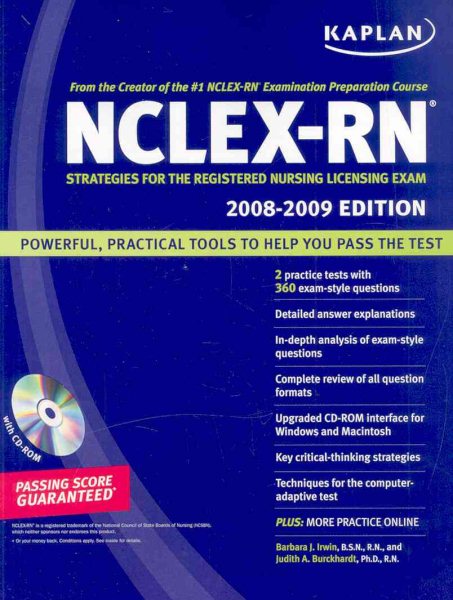 Kaplan NCLEX-RN Exam 2008-2009 with CD-ROM: Strategies for the Registered Nursing Licensing Exam