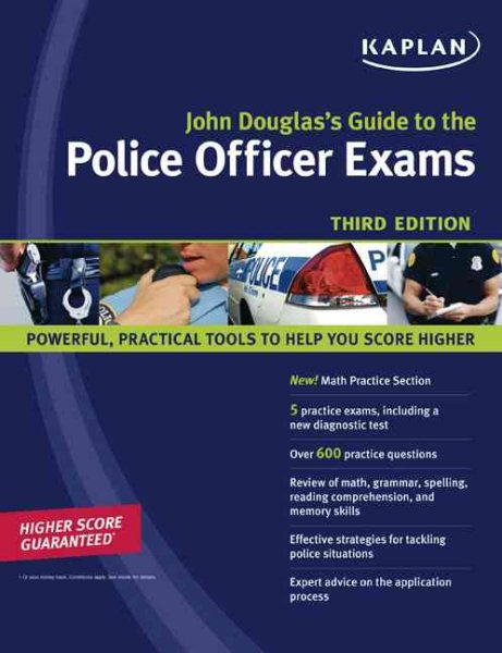 John Douglas's Guide to the Police Officer Exams (Kaplan John Douglas's Guide to the Police Officer Exams) cover