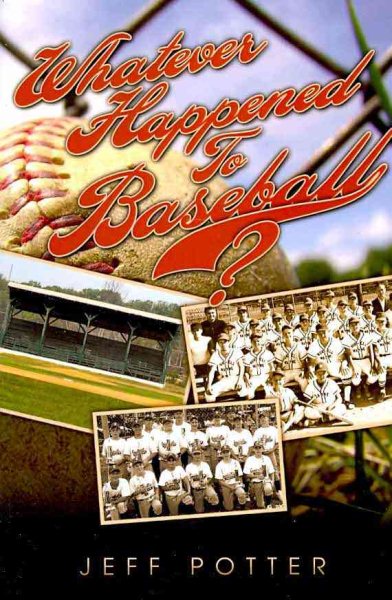 Whatever Happened To Baseball (Potter) cover