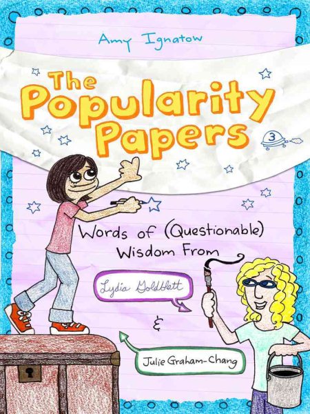 Words of (Questionable) Wisdom from Lydia Goldblatt and Julie Graham-Chang (The Popularity Papers #3) cover