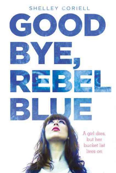 Goodbye, Rebel Blue cover