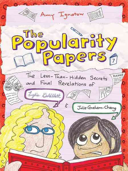 The Less-Than-Hidden Secrets and Final Revelations of Lydia Goldblatt and Julie Graham-Chang (The Popularity Papers #7) cover