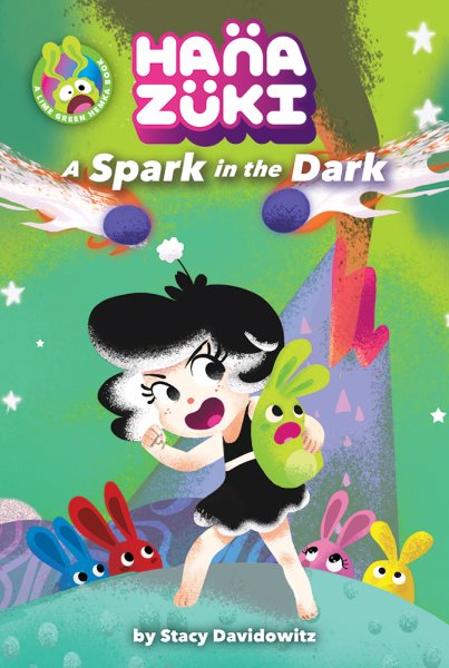 Hanazuki: A Spark in the Dark: (A Hanazuki Chapter Book) (Hanazuki Chapter Books)