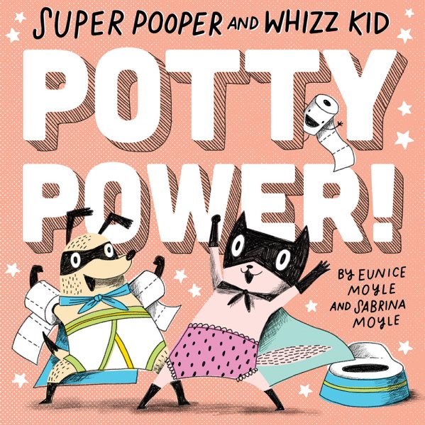 Super Pooper and Whizz Kid: Potty Power! (A Hello!Lucky Book) cover