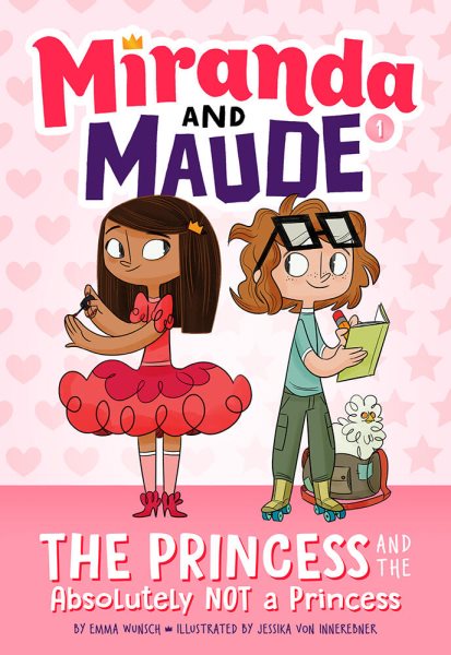 The Princess and the Absolutely Not a Princess (Miranda and Maude #1) cover