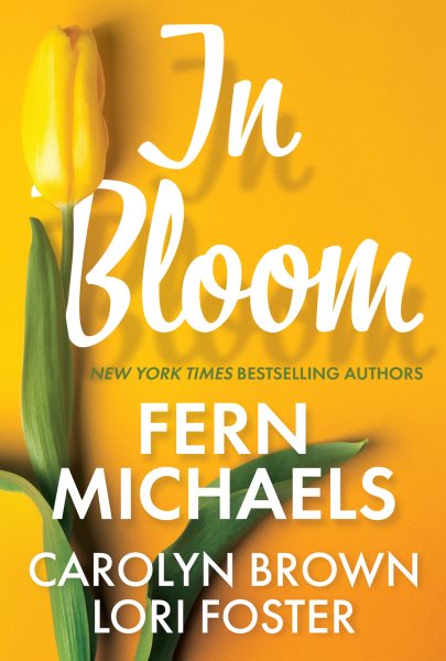 In Bloom: Three Delightful Love Stories Perfect for Spring Reading cover