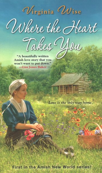 Where the Heart Takes You (Amish New World)
