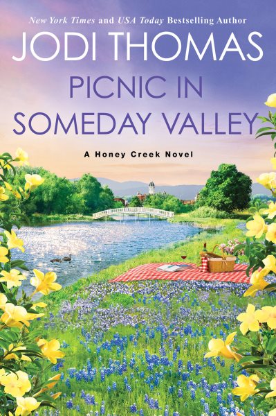 Picnic in Someday Valley: A Heartwarming Texas Love Story (A Honey Creek Novel) cover