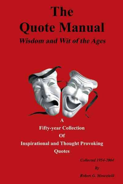 The Quote Manual: Wisdom and Wit of the Ages cover