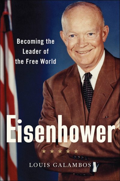 Eisenhower: Becoming the Leader of the Free World cover