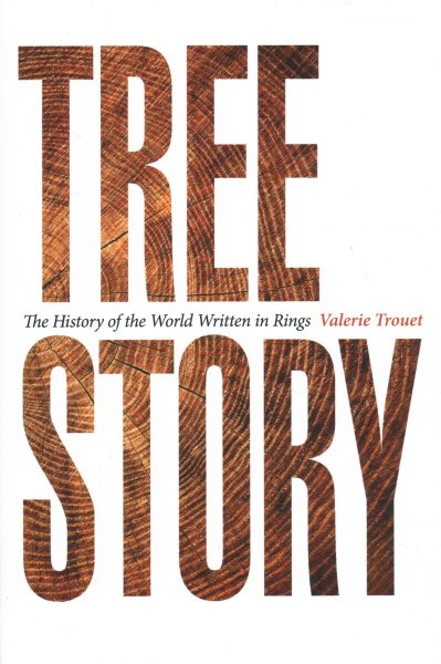 Tree Story: The History of the World Written in Rings cover