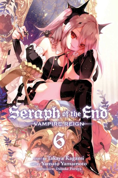Seraph of the End, Vol. 6: Vampire Reign (6) cover