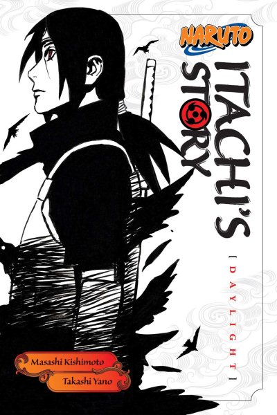 Naruto: Itachi's Story, Vol. 1: Daylight (Naruto Novels) cover