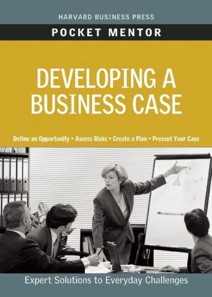 Developing a Business Case (Pocket Mentor) cover