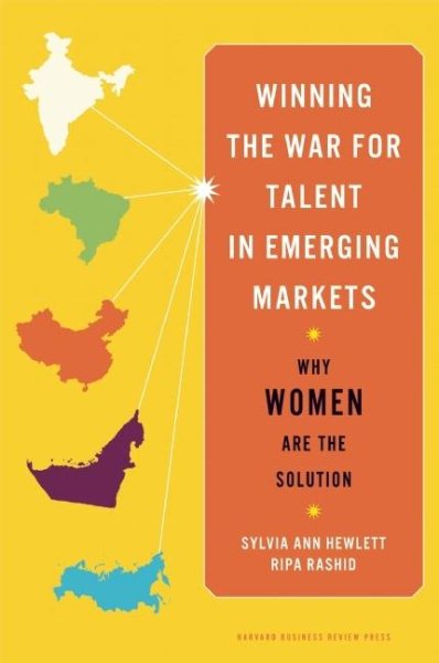 Winning the War for Talent in Emerging Markets: Why Women Are the Solution cover