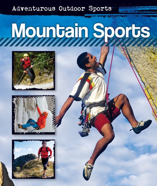 Mountain Sports (Adventurous Outdoor Sports)