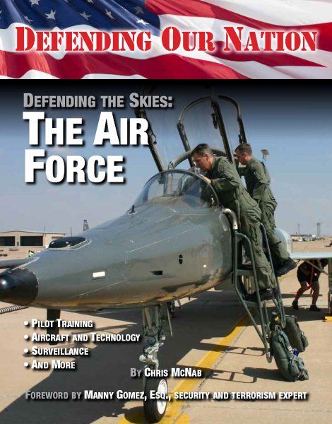 Defending the Skies: The Air Force (Defending Our Nation) cover