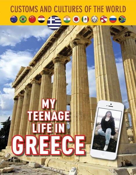 My Teenage Life in Greece (Custom and Cultures of the World) cover