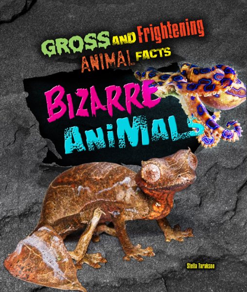 Bizarre Animals (Gross and Frightening Animal Facts) cover