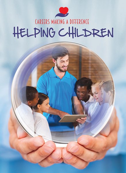 Helping Children (Careers Making a Difference) cover