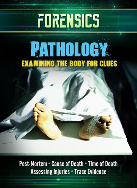 Pathology: Examining the Body for Clues cover
