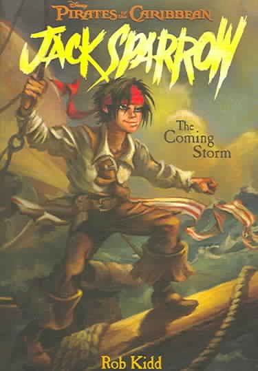 The Coming Storm (Pirates of the Caribbean: Jack Sparrow, No. 1) cover
